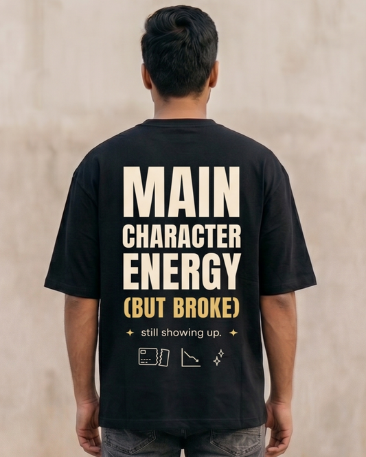 trendy Main Character Energy Graphic Oversized T-Shirt in India for men -Forever TrendIn