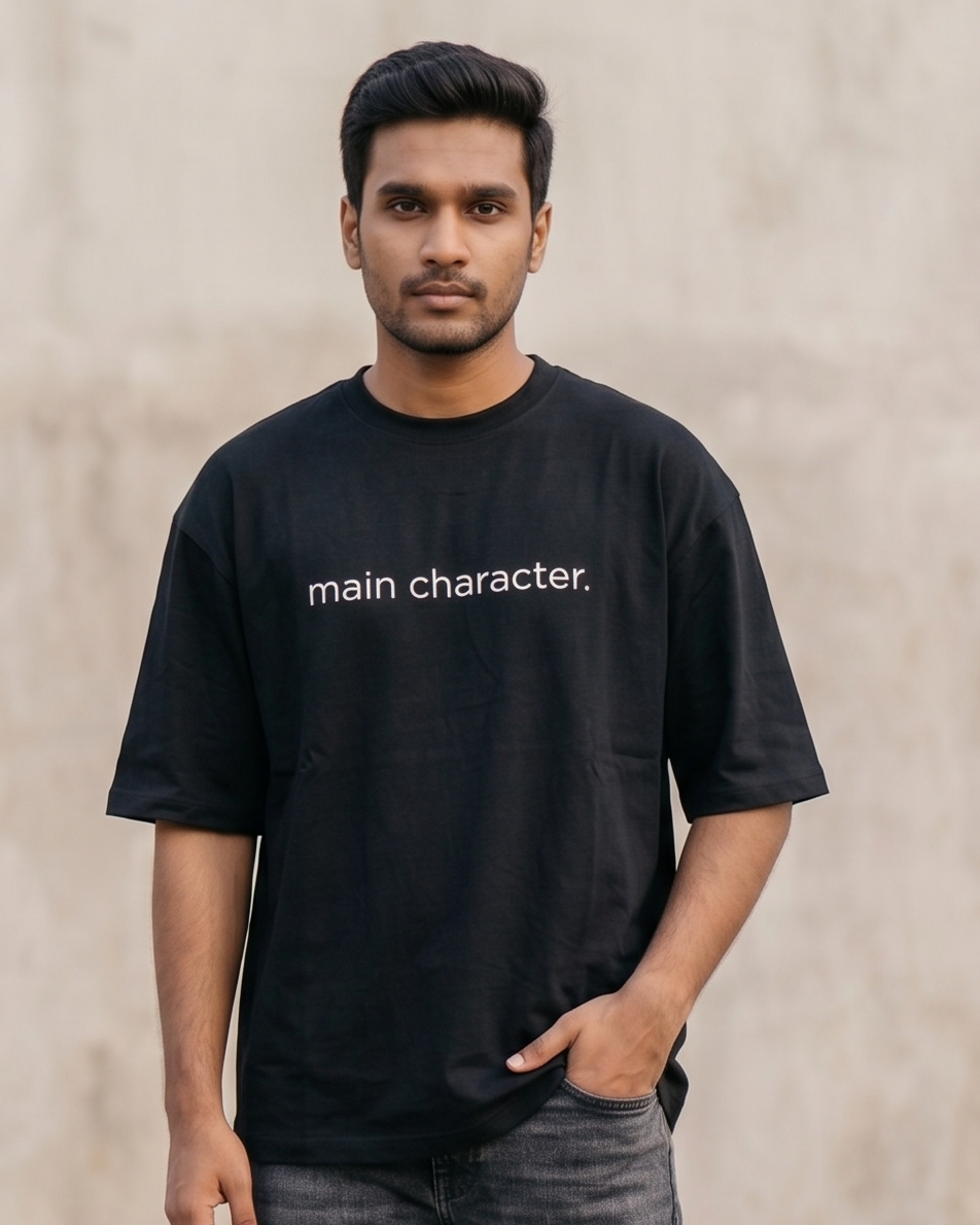 trendy Main Character Energy statement Graphic Oversized T-Shirt in India for men - Forever TrendIn