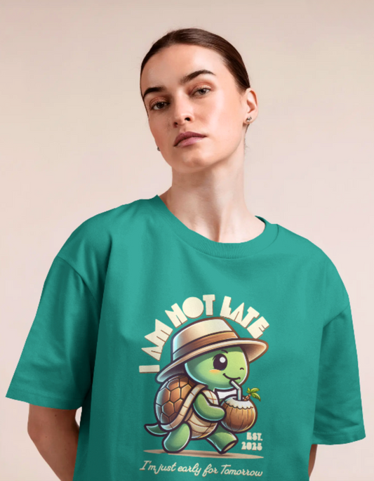 Trendy Cute Turtle “I’m Not Late” Oversized Graphic T-Shirt for women - Forever TrendIn