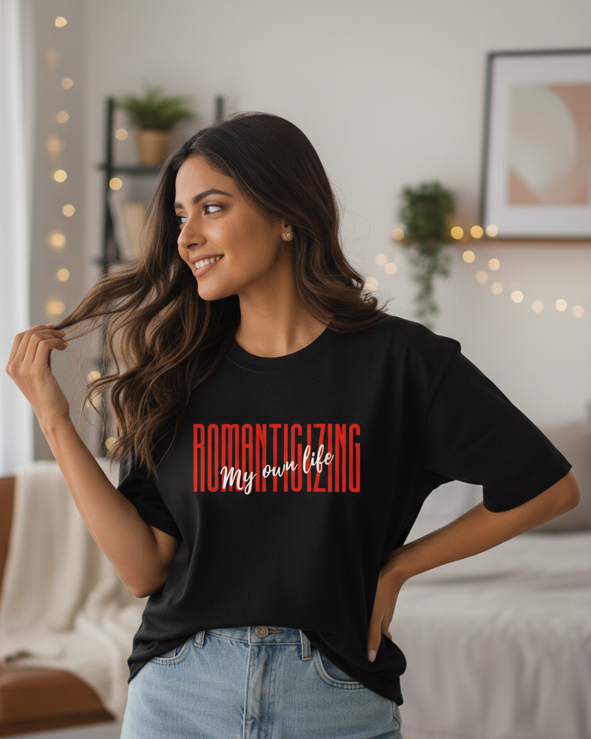 Trendy Romanticizing My Own Life Galentine Oversized Graphic T-Shirt for women - Forever TrendIn