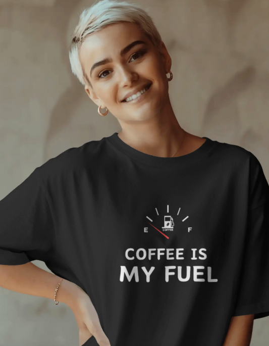 trendy coffee is my fuel oversized graphic t shirt for women - Forever TrendIn